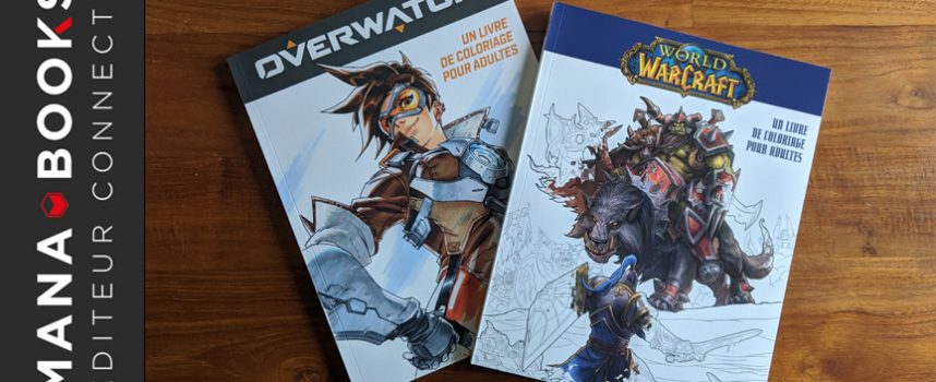 Avis sur Overwatch et World Of Warcraft, des livres de coloriage pour adultes | Mana Books